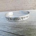 All You Need Is Love Is All You Need Cuff Bracelet..